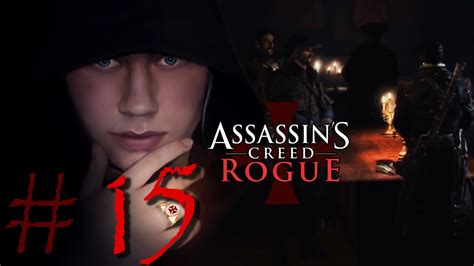May The Father Of Understanding Guide Us Assassin S Creed Rogue Part Youtube