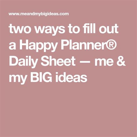 Two Ways To Fill Out Happy Planner® Daily Sheets Daily Planner Mambi