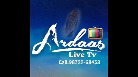 Ardaas Live Tv Youtube
