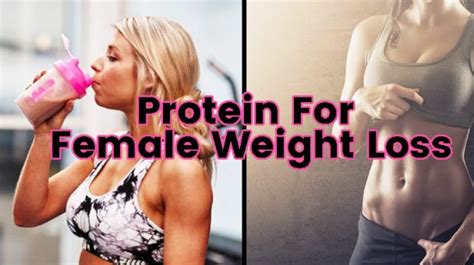 Protein For Female Weight Loss How Much Protein Does A Woman Need To Lose Weight