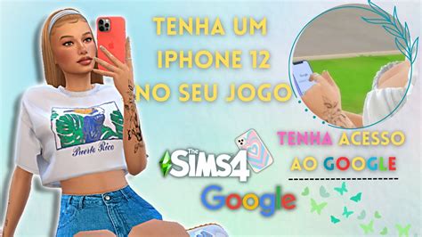 Como Ter Um Iphone No The Sims 4 Mod De Substituição Do Celular Do