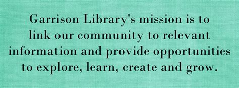 Mission Statement Garrison Public Library