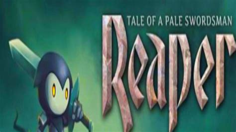 Reaper Tale Of A Pale Swordman Free Today On Ios Youtube