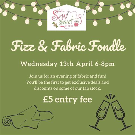 Fizz And Fabric Fondle Evening Ticket Entry Oh Sew Sweet Shop