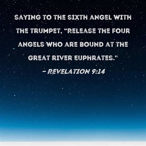 Revelation 914 Saying To The Sixth Angel With The Trumpet Release