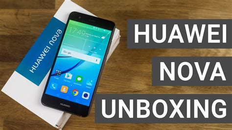 Huawei Nova Unboxing And Erster Eindruck Deutsch Youtube