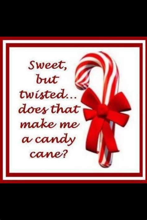 A piece of flavoured hard candy shaped like a cane (= a walking stick) 2. Candy Cane Hotline Quote : Christmas And New Year Cute ...