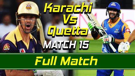 Never miss a pakistan super league match anymore! Karachi Kings vs Quetta Gladiators I Full Match | Match 15 ...