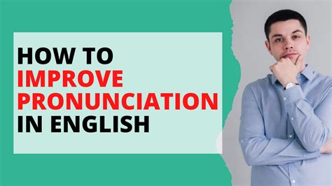 How To Improve Pronunciation In English Tips And Tricks