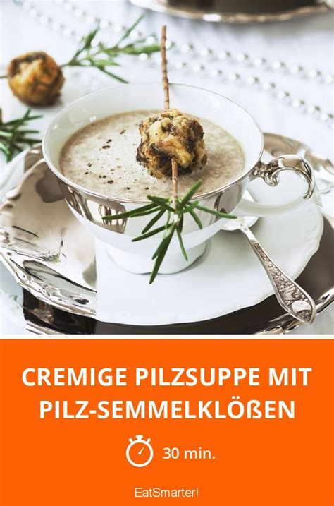 Cremige Pilzsuppe Mit Pilz Semmelkl En Rezept Cremige Pilzsuppe