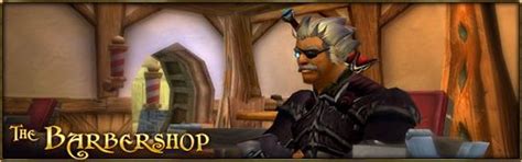 Barbershop Wowpedia Your Wiki Guide To The World Of Warcraft