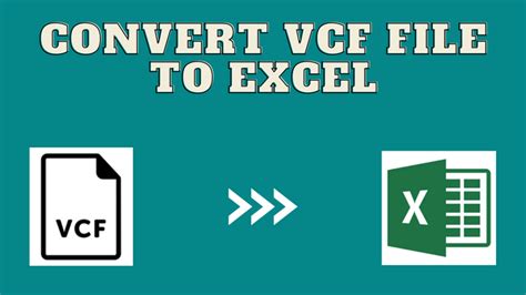Convert Vcf File To Excel Csv Format With All Contacts Details