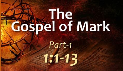 The Gospel Of Mark Part 1 11 13 Emmanuel Ec Church Bethlehem Pa