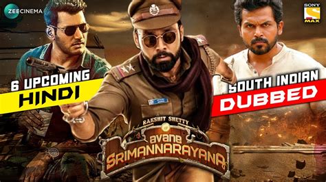 6 Upcoming South Hindi Dubbed Movies Avane Srimannarayana Hindi