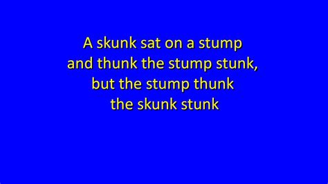 How Fast Can You Say Tongue Twister 108 A Skunk Sat On A Stump