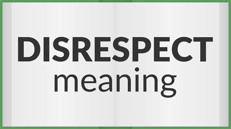 Disrespect Meaning Of Disrespect Youtube