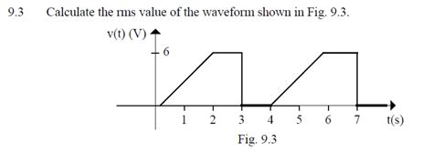 [solved] calculate the rms value of the waveform 9 3 calculate the rms course hero