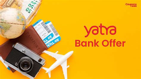 Yatra Bank Offer 2024 Find All Active Cashback Offers