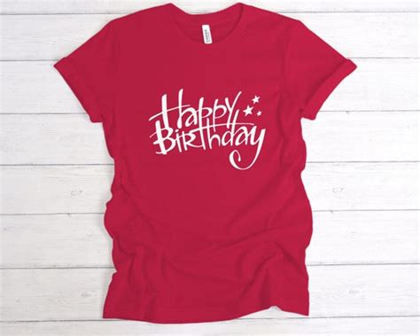 Happy Birthday Shirt Birthday Party Shirt Womens Birthday Etsy