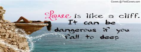 Dangerous Love Quotes Quotesgram