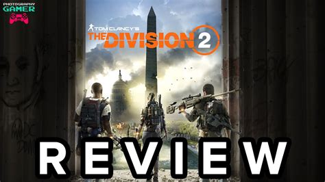 Tom Clancys The Division 2 Review Youtube