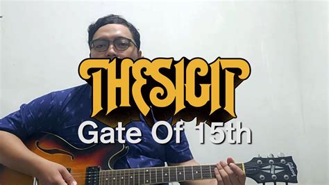 Lirik Lagu The Sigit Gate Of 15th Terbaru