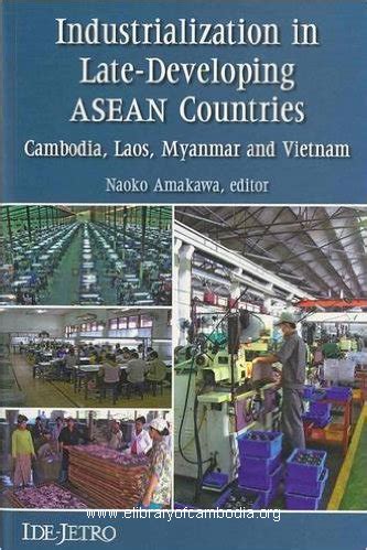 Industrialization In Late Developing Asean Countries Cambodia Laos
