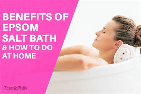 Epsom Salt Bath Benefits Recipes And Risks