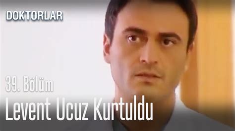 Levent Ucuz Kurtuldu Doktorlar B L M Youtube