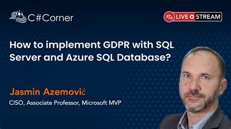 How To Implement GDPR With SQL Server Azure SQL Database By Jasmin