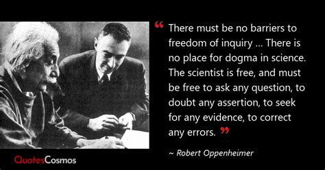 There Must Be No Barriers To Robert Oppenheimer Quote