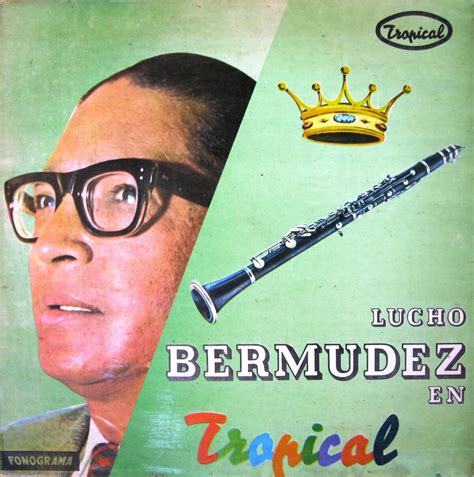 Lucho Bermúdez En Tropical By Lucho Bermúdez Y Su Orquesta Album Tropical Ld 2063 Reviews
