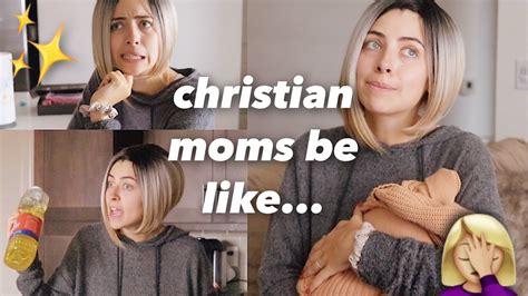 christian moms be like youtube