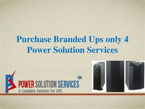 Ppt Purchase Ups Only 4 Power Solution Services Powerpoint