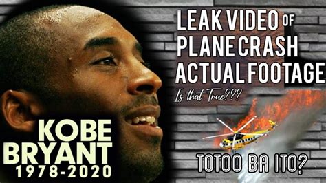 Leak Video Of Actual Plane Crash Footage Cause Of Kobe Bryant Death Is That True Youtube