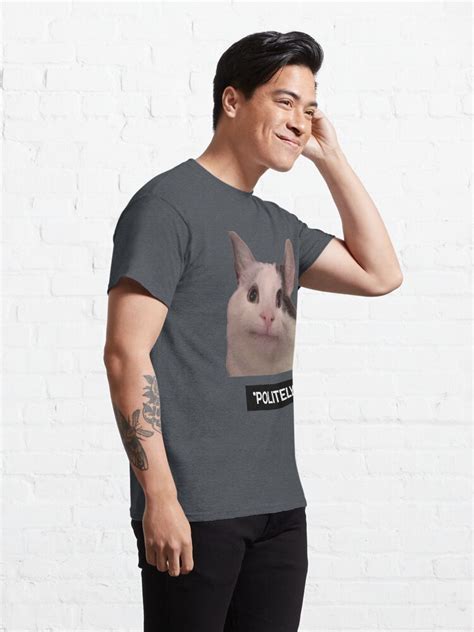 Polite Cat Smiling Politely Meme T Shirt By Meowstation Redbubble