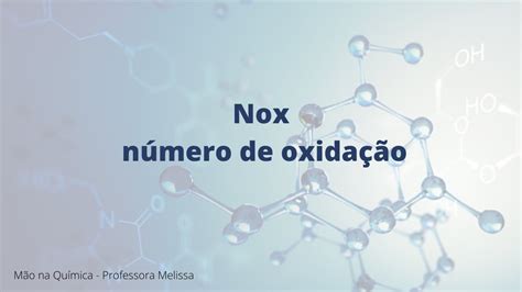 Mão Na Química Nox Número De Oxidação Youtube