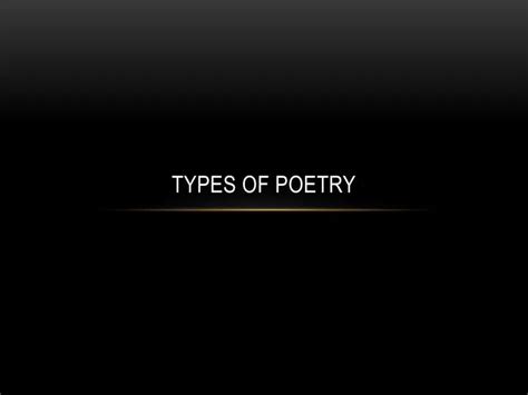 Ppt Types Of Poetry Powerpoint Presentation Free Download Id2123194