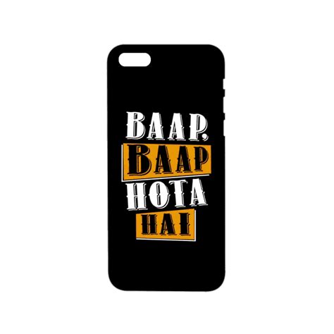 Baap Baap Hota Hai | Mobile covers, Mobile case cover, Mobile cases