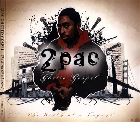 2pac Ghetto Gospel The Birth Of A Legend Discogs