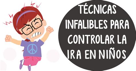 Técnicas Para Controlar La Ira En Niños Imagenes Educativas