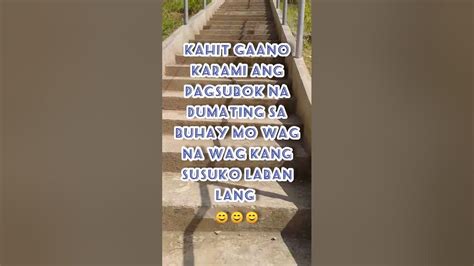 Kahit Gaano Karami Ang Pagsubok Na Dumating Sa Buhay Mo Wag Na Wag Kang