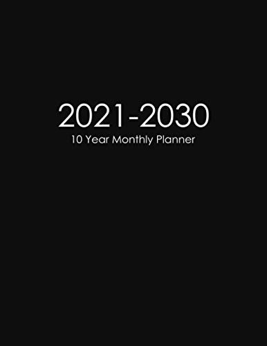 2021 2030 10 Year Monthly Planner 120 Months In Ten Years Monthly