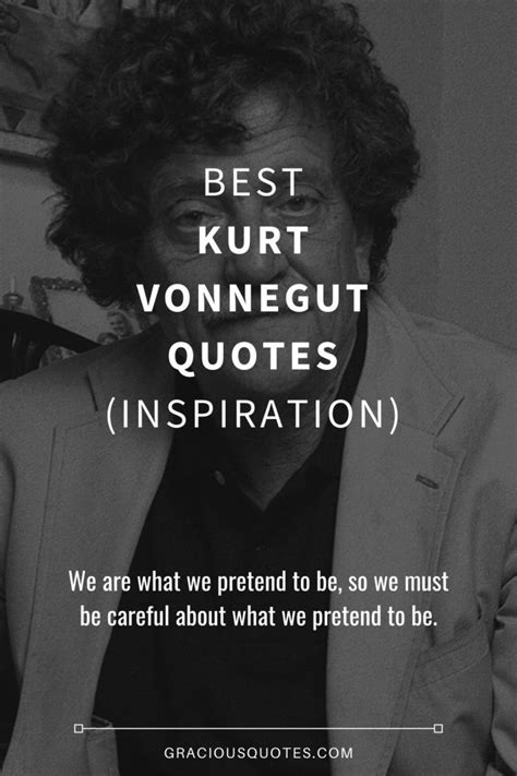 54 Best Kurt Vonnegut Quotes Inspiration