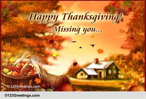 A Thanksgiving Miss You Message Free Miss You Ecards Greeting Cards