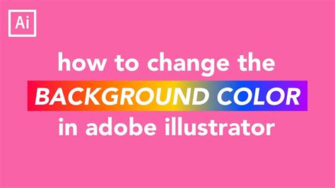 How To Change The Background Color • Adobe Illustrator Tutorial Youtube