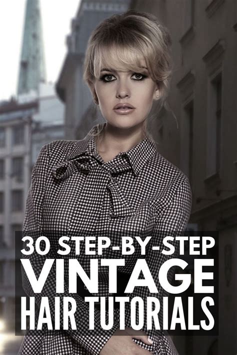 30 Step By Step Vintage Hairstyles For All Hair Lengths Vintage