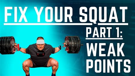 Fix Your Squat Part 1 Weak Points Youtube