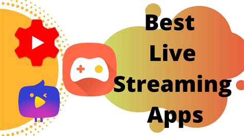 10 Best Live Streaming Apps For Ios And Android 2023