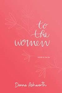 To the women - book of poems by Donna Ashworth - Halina Jaroszewska